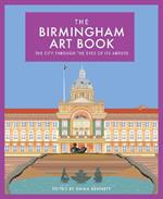 The Birmingham Art Book: The City Through the Eyes of its Artists