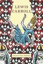 Lewis Carroll: Selected Poems