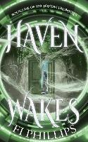 Haven Wakes: The Haven Chronicles: Book One