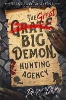 The Great Big Demon Hunting Agency