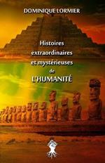 Histoires extraordinaires et mysterieuses de l'humanite