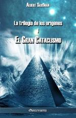 La trilogia de los origenes I - El gran cataclismo