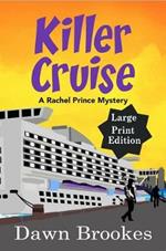 Killer Cruise Large Print Edition