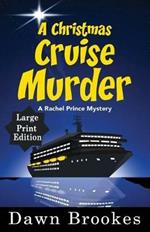 A Christmas Cruise Murder Large Print Edition