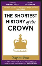 The Shortest History of the Crown