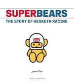 Superbears: The Story of Hesketh Racing