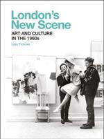 London's New Scene: Art and Culture in the 1960s