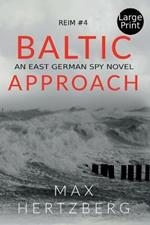 Baltic Approach: An East German Spy Novel