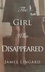 The Girl Who Disappeared