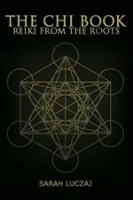 The Chi Book: Reiki from the roots