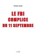 Le FBI complice du 11 Septembre (2e edition)