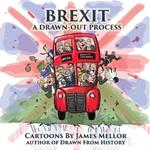 Brexit: A Drawn-Out Process