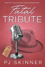 Fatal Tribute: An English small-town, cozy mystery