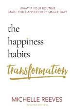 The Happiness Habits Transformation: Second Edition