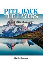 Peel back the Layers: A book of Christian Poetry