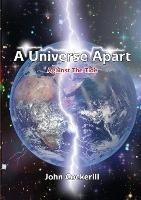 A Universe Apart: Against The Tide