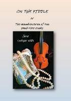 On the Fiddle: or The Misadventures of Two Small-Time Crooks