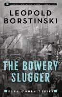 The Bowery Slugger