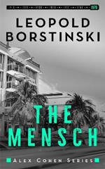 The Mensch: Alex Cohen