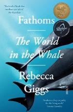 Fathoms: the world in the whale