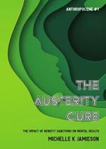 The Austerity Cure: The Impact of Benefit Sanctions on Mental Health