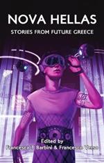 Nova Hellas: Stories from Future Greece
