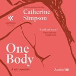 One Body: A Retrospective