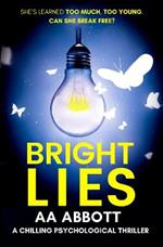 Bright Lies: A Chilling Psychological Thriller