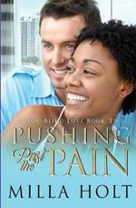 Pushing Past the Pain: A Clean and Wholesome International Romance