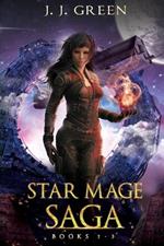 Star Mage Saga Books 1 - 3