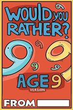 Would You Rather Age 9 Version