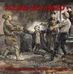Russia Accursed!: Red Terror through the eyes of the artist Ivan Vladimirov