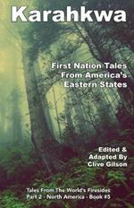 Karahkwa - First Nation Tales From America's Eastern States