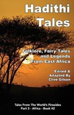 Hadithi Tales: Folklore, Fairy Tales and Legends from East Africa