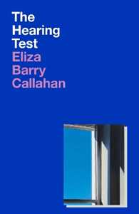 Libro in inglese The Hearing Test Eliza Barry Callahan