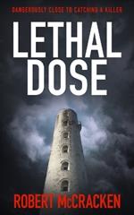 Lethal Dose: Dangerously close to catching a killer