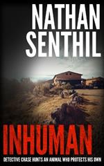 Inhuman: Detective Chase hunts an animal who protects his own