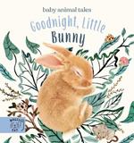 Goodnight, Little Bunny: A book about being brave