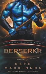 Berserkr: Starlight Vikings #3 (Intergalactic Dating Agency)