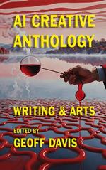 AI Creative Anthology Writing & Arts 2.5