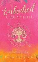 Embodied Creation: The sensitive's way to consciously co-create