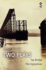 Peter Arnott: Two Plays