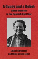 A Gypsy and a Rebel: Lillian Urmston in the Spanish Civil War