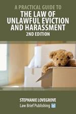 A Practical Guide to the Law of Unlawful Eviction and Harassment - 2nd Edition