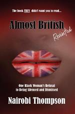 Almost British - Revisited: One Black Woman's Refusal to Being Silenced and Dismissed