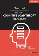 Sweller's Cognitive Load Theory in Action