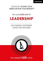 The researchED Guide to Leadership: An evidence-informed guide for teachers