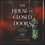 House of Closed Doors, The