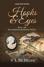 Hooks & Eyes: Part 1 of The Ambition & Destiny Series