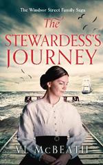 The Stewardess's Journey: Part 3 of The Windsor Street Family Saga